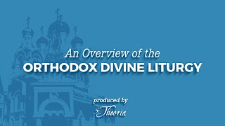 Overview of the Divine Liturgy