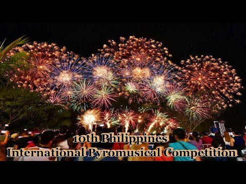 THE  AMAZING 10TH INTERNATIONAL PYROMUSICAL SHOW IN THE PHILIPPINES - 2019