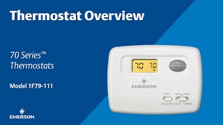 70 Series - 1F79-111 - Thermostat Overview