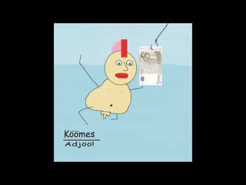 KÖÖMES - Tänapäeva muinaslugu