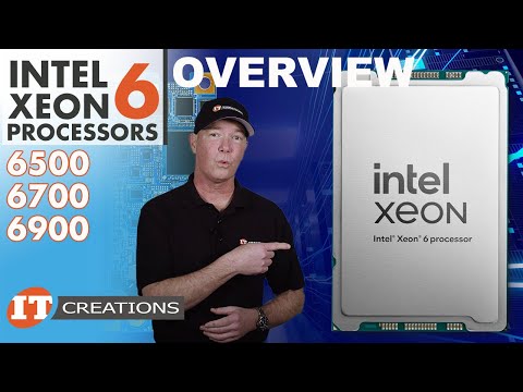 Intel Xeon 6 CPUs Explained | IT Creations