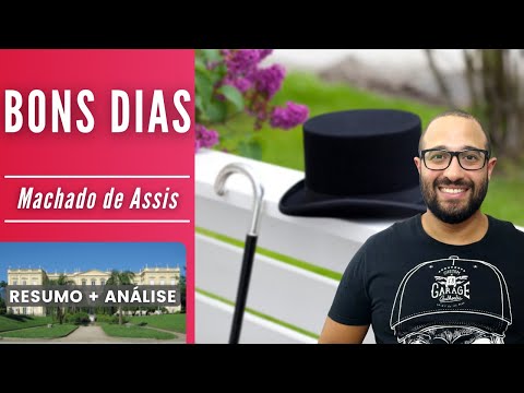 GOOD MORNING | Machado de Assis | Summary + Analysis