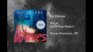 Kat DeLuna - Waves (shoWWgo Remix)