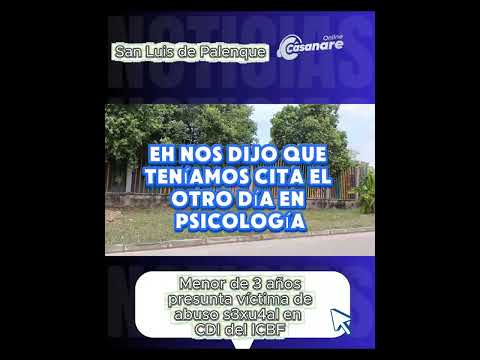 Menor de 3 años presunta víctima de abuso sexual en guardería del ICBF de San Luis de Palenque