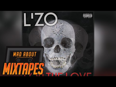 L'zo - A.F.A 2 [For The Love] | MadAboutMixtapes