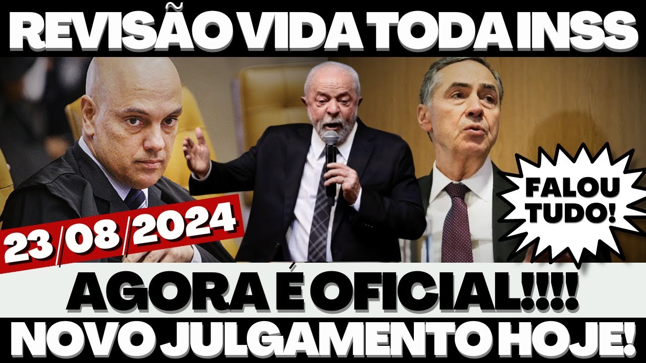 OFICIAL!!! ACABA DE SAIR DATA do NOVO JULGAMENTO da REVISÃO da VIDA TODA em APOSENTADORIAS do INSS