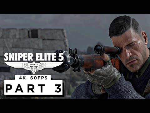 SNIPER ELITE 5 Walkthrough Gameplay Part 3 - (4K 60FPS) - No Commentary