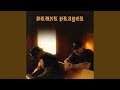 Drunk Prayer