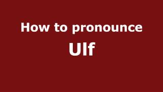 How to pronounce Ulf