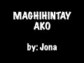 MAGHIHINTAY AKO by : JONA (karaoke video)
