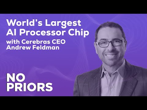 No Priors Ep. 31 | With Cerebras CEO Andrew Feldman