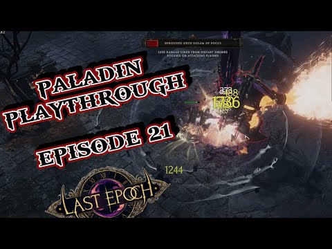 PALADIN PLAYTHROUGH | E21 | Last Epoch Gameplay 0.8.2