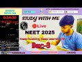 Study With Me Live For Neet 2025 Neet 2025 Jee 2025 Upsc Shorts Studylive