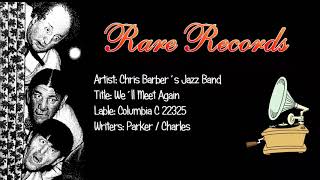 Music video thumbnail preview for We´ll Meet Again / Chris Barber´s Jazz Band by Chris Barber’s Jazz Band