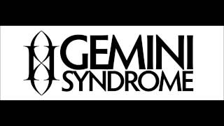 Gemini Syndrome 