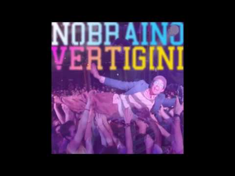 Nobraino - Vertigini