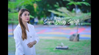 Download lagu LINDA NUSSY SAPA YANG SALAH_Lagu Ambon Terbaru mp3