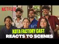 Cast Reacts To ICONIC Kota Factory Scenes ️ Jitendra K Mayur M Revathi P Urvi S Ranjan R Alam K
