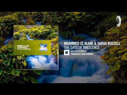 VOCAL TRANCE: Mhammed El Alami & Sarah Russell - The Days Of Innocence [Amsterdam Trance] + LYRICS