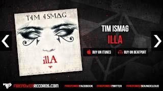 Tim Ismag - iLLA