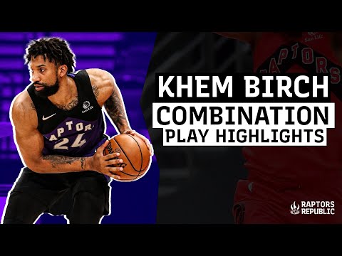 Khem Birch - Interplay with OG, Lowry, Flynn and Siakam