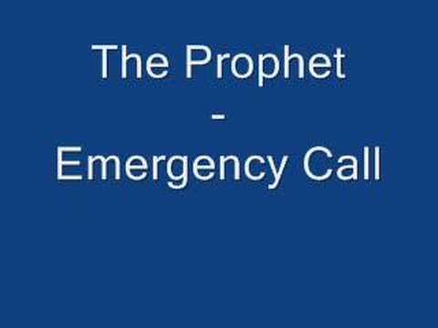 The Prophet - Emergency Call