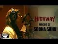The Making Of Sooha Saha Song With Alia Bhatt A R Rahman Imtiaz Ali