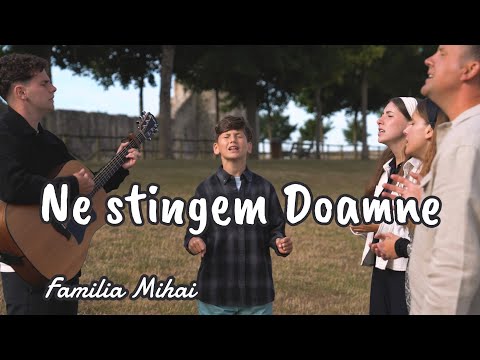 "Ne stingem Doamne" - Familia Mihai