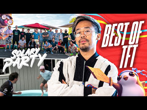 BEST OF SOLARY PARTY TFT 2021