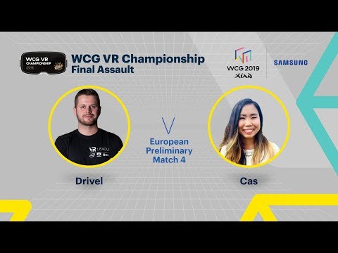 [WCG 2019 Xi'an] WCG VR Championship: Final Assault European Preliminary Match 4