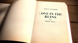 THE CATHOLIC NOVEL - Episode 34: &quot;Love in the Ruins&quot; (Season 5)