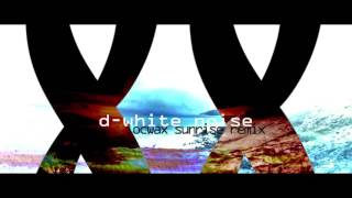 D White Noise 'Take Me Back to 88 (Locwax Sunrise Remix)'