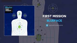 Blueface - First Mission (AUDIO)