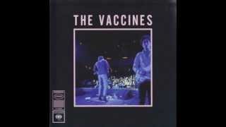 The Vaccines - Wreckin&#39; Bar (Ra Ra Ra) - Live From London, England