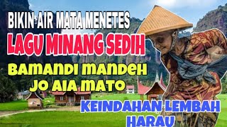 Download lagu MAKING TEARS DROP❗️SAD MINANG SONG BATHING MOTHER WITH TEARS - BEAUTY OF HARAU VALLEY mp3
