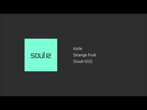 Icicle - Strange Fruit