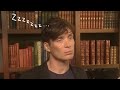 Cillian Murphy being zoned out for 2 minutes