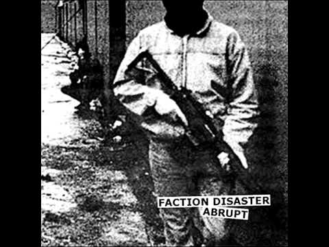 Faction Disaster - Split CS w/ XAbruptX [2014]