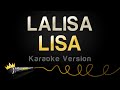 LISA - LALISA (Karaoke Version)