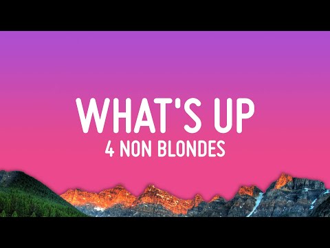 4 Non Blondes - What's Up (Lyrics)