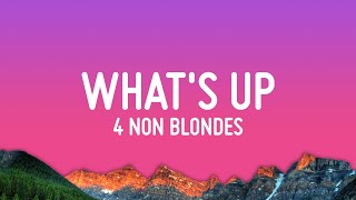 4 Non Blondes - What&#39;s Up (Lyrics)