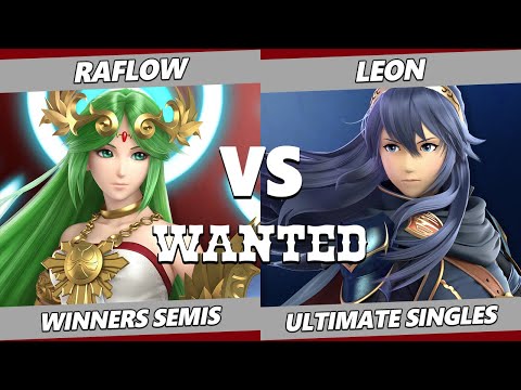 WANTED S4 C4 Winners Semis - Raflow (Palutena) Vs. Leon (Lucina) SSBU Ultimate Tournament