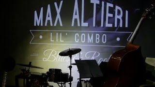 Max Altieri Lil' Combo | I don't want no woman (Bobby Blue Bland)
