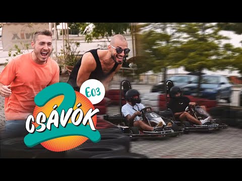 CSÁVÓK S02E03 - Gokart futam