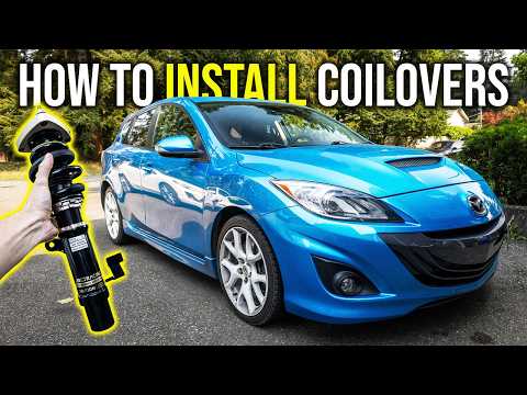 HOW TO Install MazdaSpeed 3 Coilovers (Step By Step Tutorial)