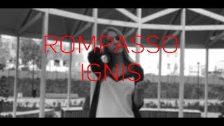 Rompasso - Ignis (Original Short Mix)