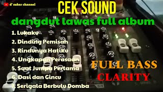 Download lagu FULL ALBUM CEK SOUND DANGDUT LAWAS | MUSIK CLARITY AUDIO JERNIH BASS PULEN mp3 Download lagu FULL ALBUM CEK SOUND DANGDUT LAWAS | MUSIK CLARITY AUDIO JERNIH BASS PULEN mp3
