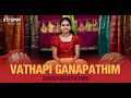 Vathapi Ganapathim I Sooryagayathri I Muthuswami Dikshitar