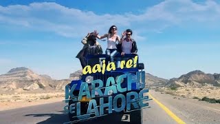 Aja Re Aja  Ali Hamza  Shiraz Uppal  Karachi Se La