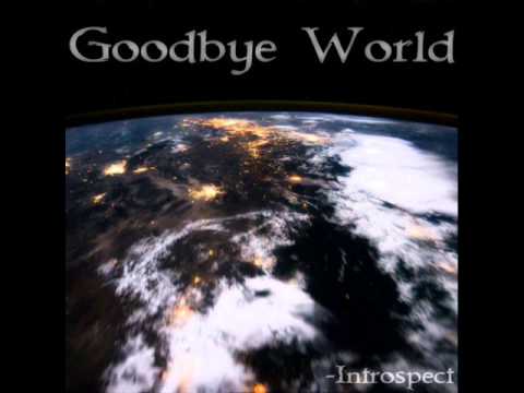 Introspect - Goodbye World [Lyrics, About section]